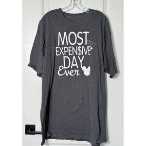 Most Expensive‎ Day Ever Tshirt Mens 2XLT Gray